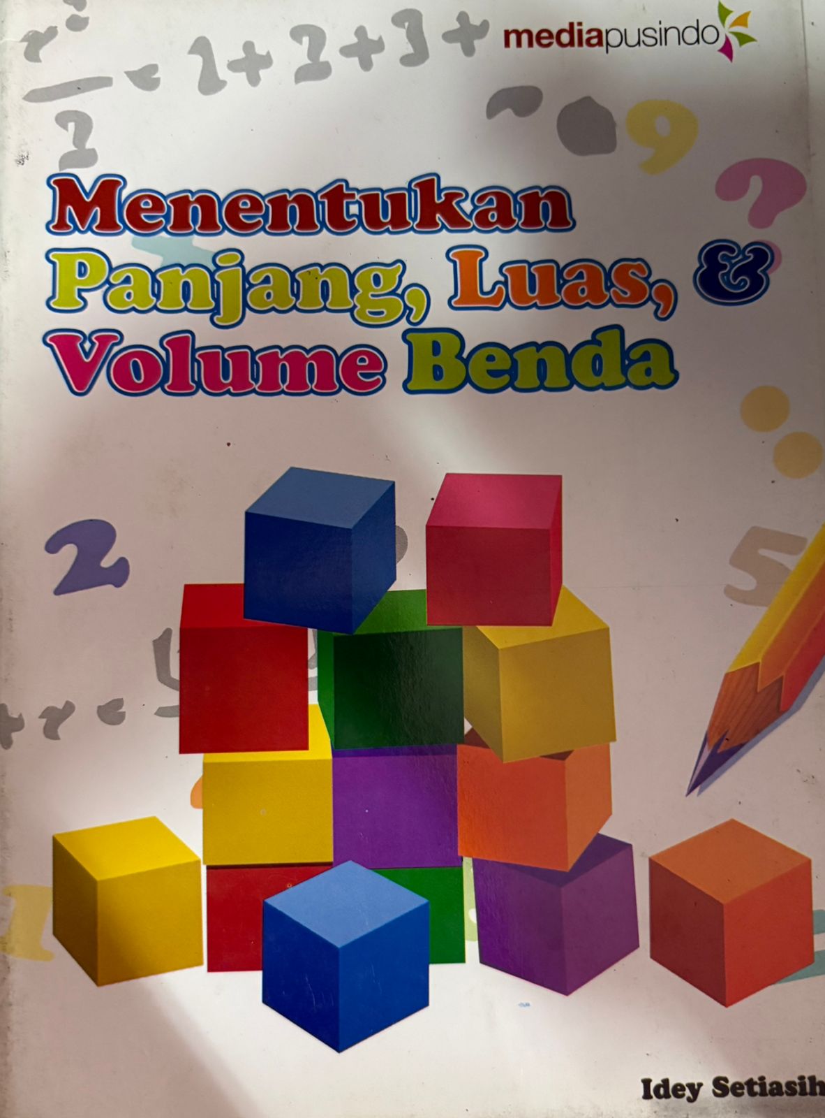 Menentukan Panjang, Luas, dan Volume Benda